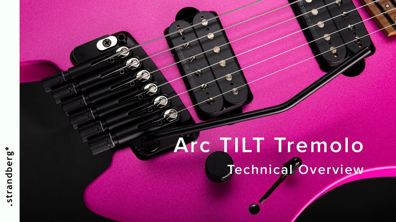 Arc TILT Tremolo – Technical Overview | .strandberg* Guitars