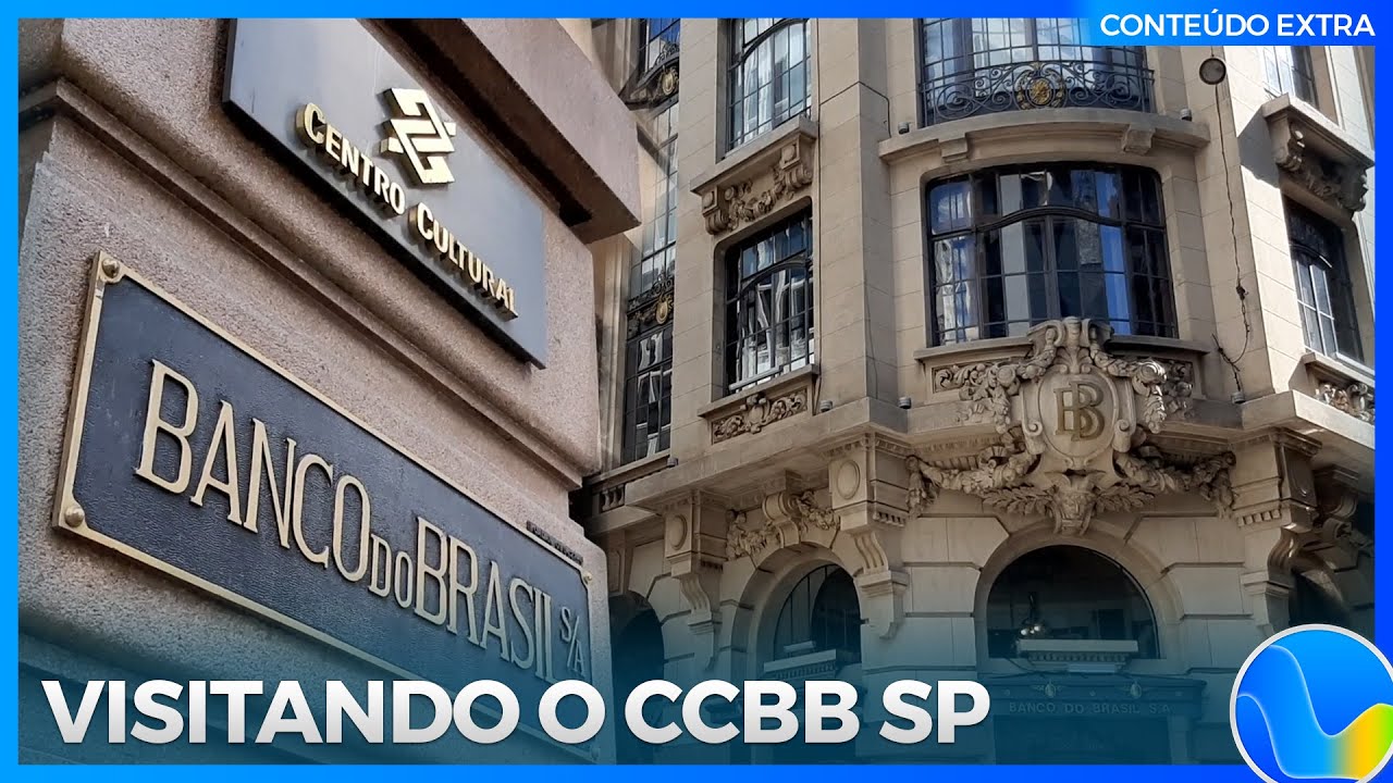 Uma visita ao Centro Cultural do Banco do Brasil - SP | Conte&uacute;do Extra