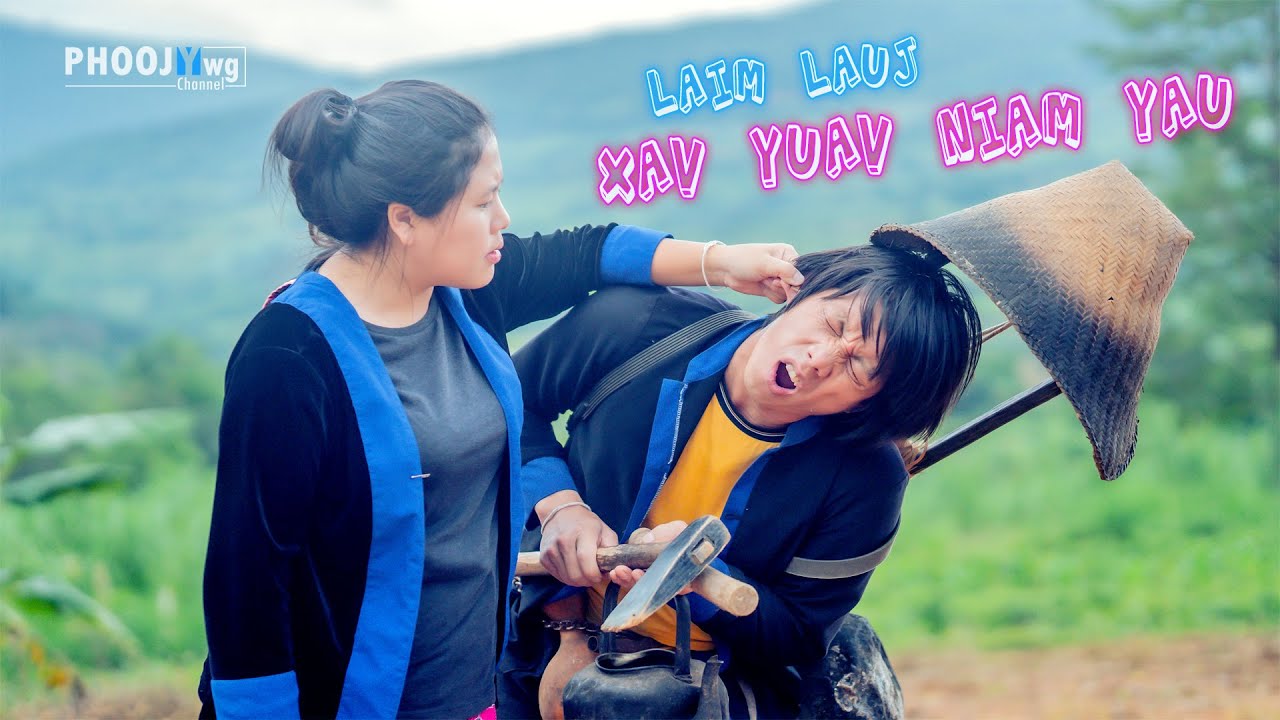 Laim Lauj - Xav Yuav Niam Yau (Official MV)