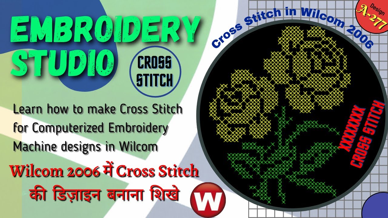 Embroidery Studio | How to make Cross stitch in Wilcom 2006 - (A-277)  | Machine | Cross Stitch
