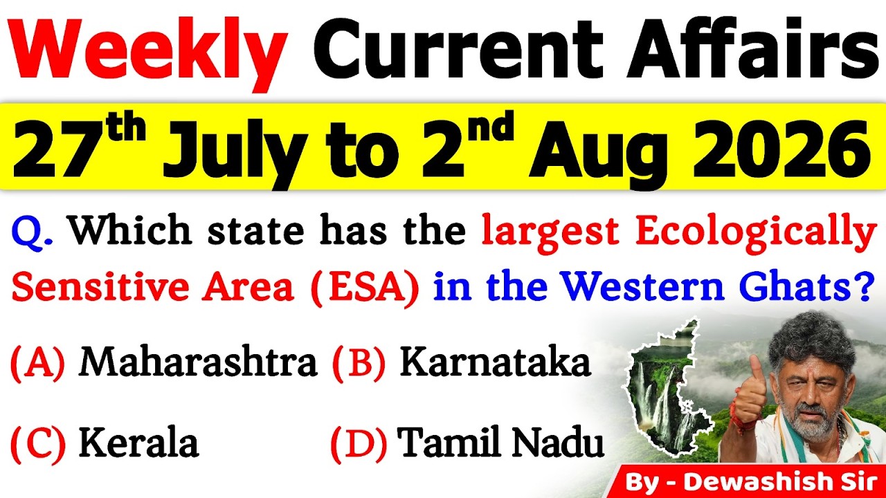 27th July - 2nd August 2026 Current Affairs 🔥 | Weekly MCQs | One Shot Revision | All Exams 2026