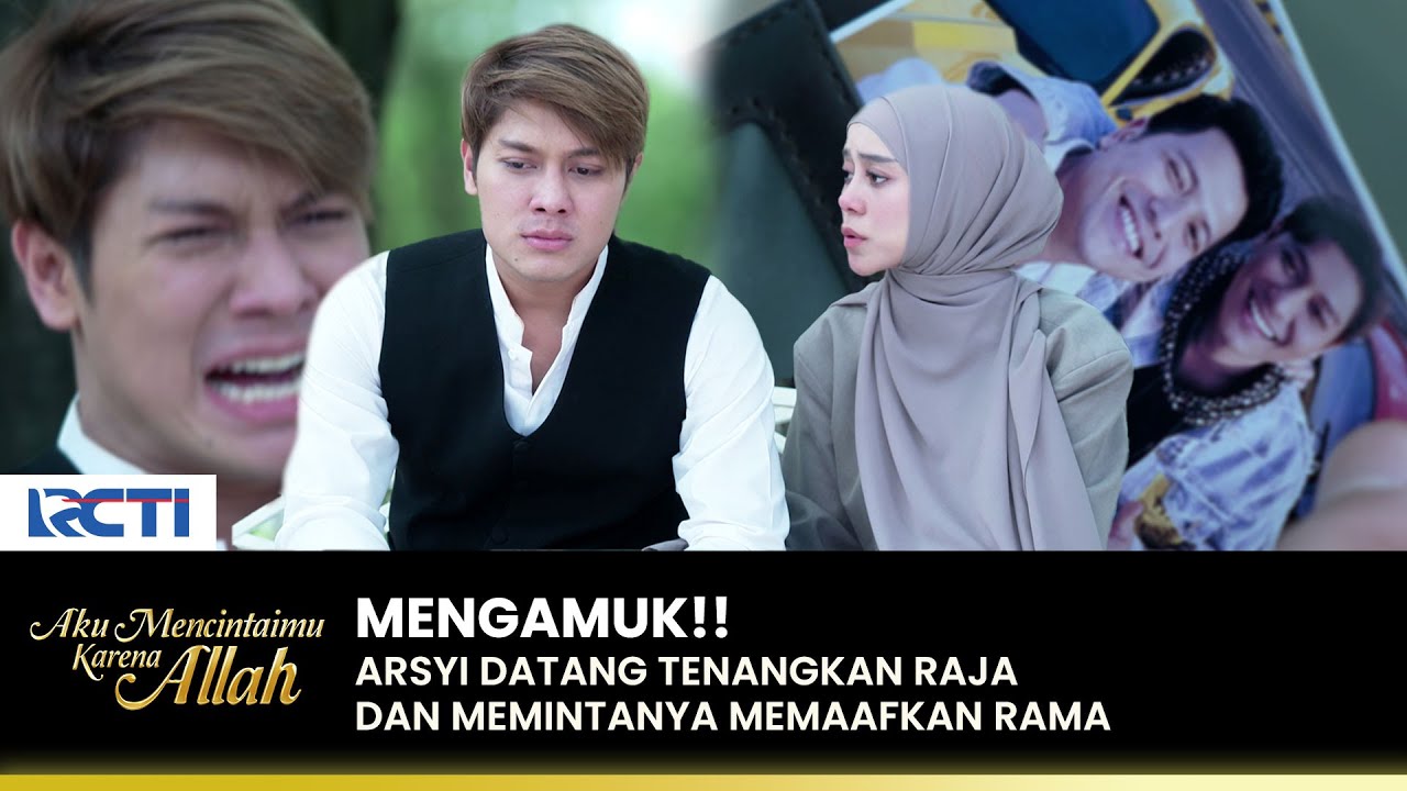 PEGANG FOTO RAMA!! Raja Menyesal Menyakiti Arsyi | AKU MENCINTAIMU KARENA ALLAH | EPS.68 (2/3)