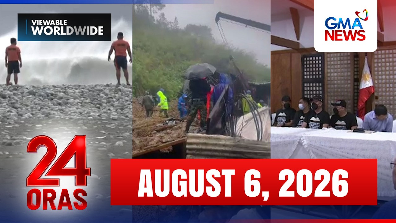 24 Oras Express: August 6, 2026 [HD]