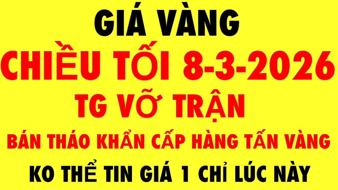 Giá vàng hôm nay 9999 mới nhất 8-3-2026 - Giá vàng 9999 hôm nay - Giá vàng 9999 mới nhất - Giá vàng