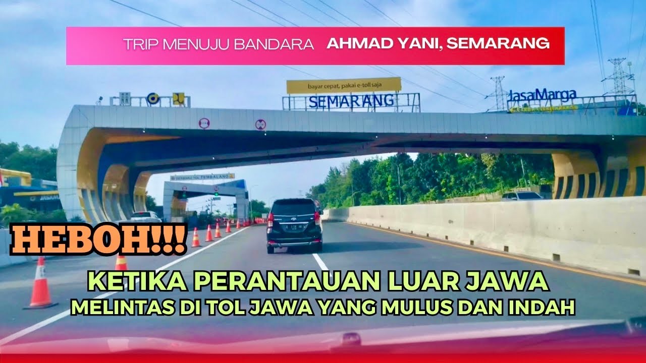 Trip Menuju Bandara Ahmad Yani Semarang via Tol Salatiga Semarang | Tol Terindah di Jawa