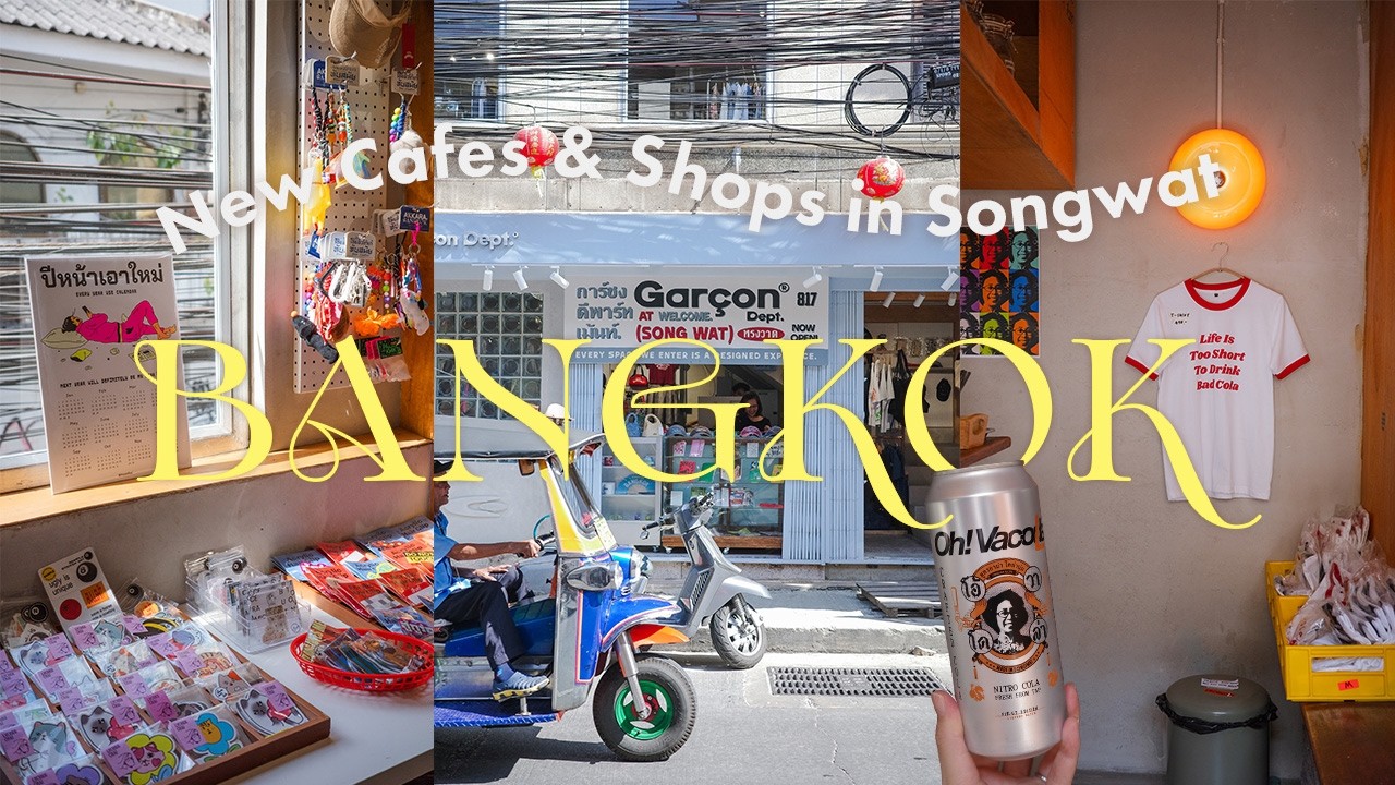 バンコクVlog🇹🇭ソンワートの今。話題の新店カフェ・雑貨屋さんとサムヨットへ寄り道