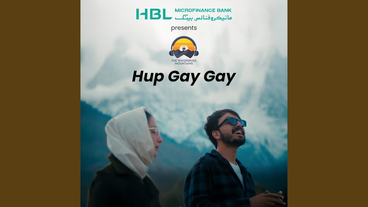 HBL MfB Presents | The Whispering Mountains | Hup Gay Gay (feat. Alishan & Sapna)
