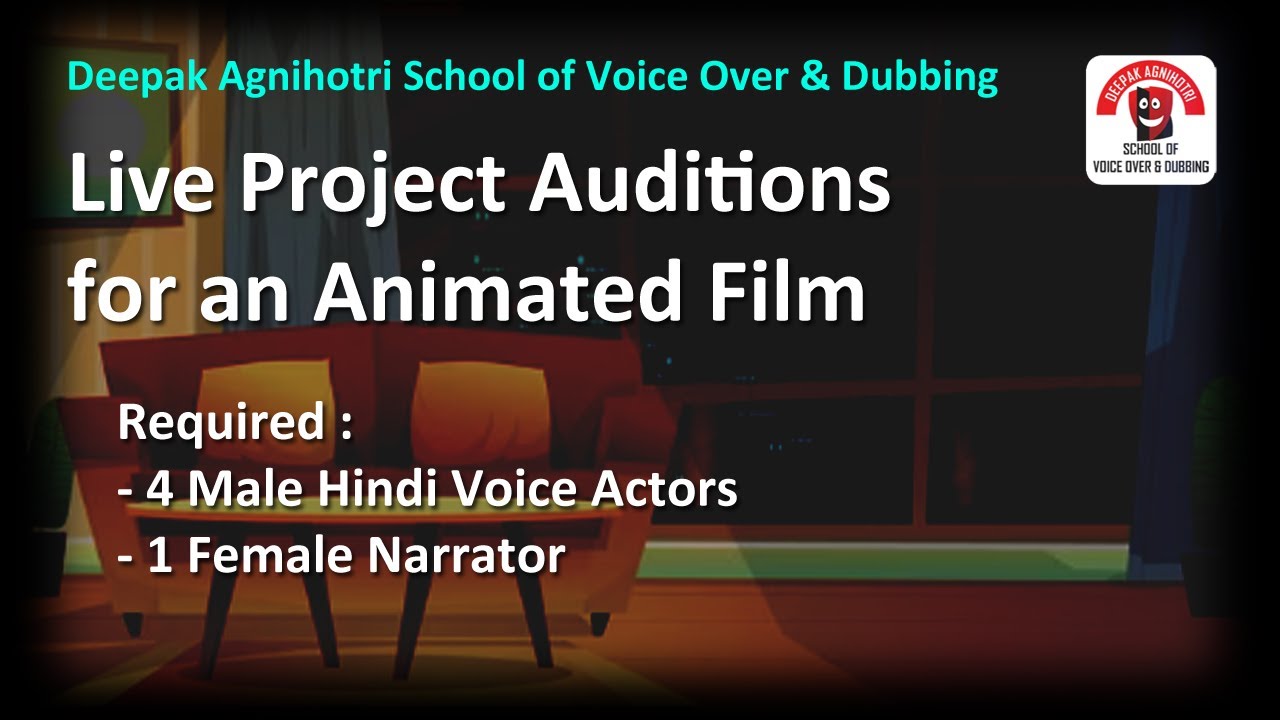 Live Project Auditions for Animated Film - Reqd. 4 Male & 1 Female Voice Artist @ deepakvoice.com
