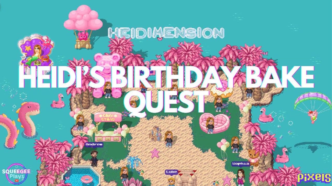 PIXELS︱🍰HEIDI'S BIRTHDAY BAKE QUEST︱LIMITED TIME QUEST