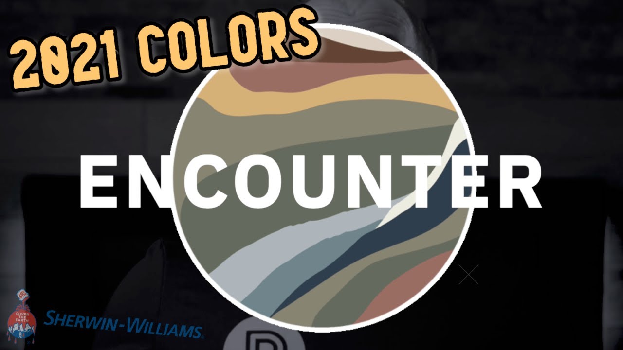 2021 COLOR TRENDS | ENCOUNTER | SHERWIN WILLIAMS COLOR PALETTES