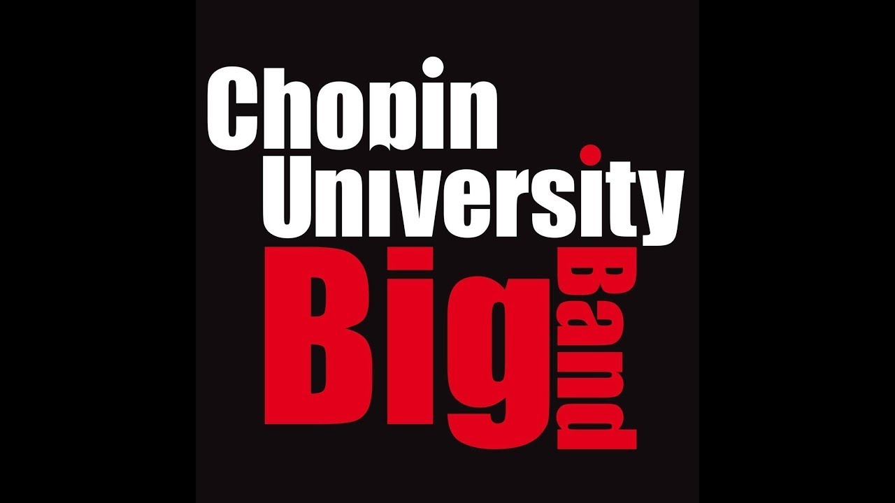 Earle Hagen – Harlem Nocturne / Miśkiewicz / Chopin University Big Band
