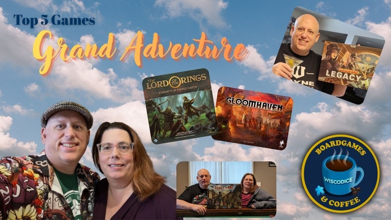 Grand Adventure!!! Top 5 Legacy/Campaign Games