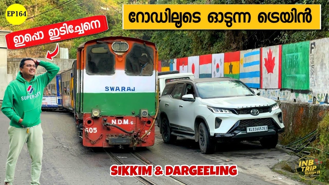 EP 164 റോഡിലൂടെ ഓടുന്ന ട്രെയിൻ | Just Escaped from Hitting the Train | Sikkim & Darjeling
