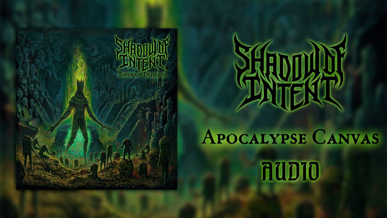 Shadow of Intent - Apocalypse Canvas (Visualizer Video) (HQ)