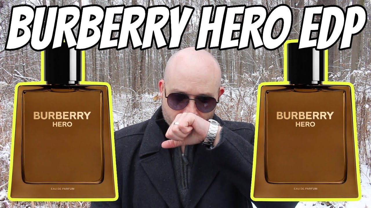 DAAAAAAMN!!! Burberry Hero EDP Fragrance/Cologne review