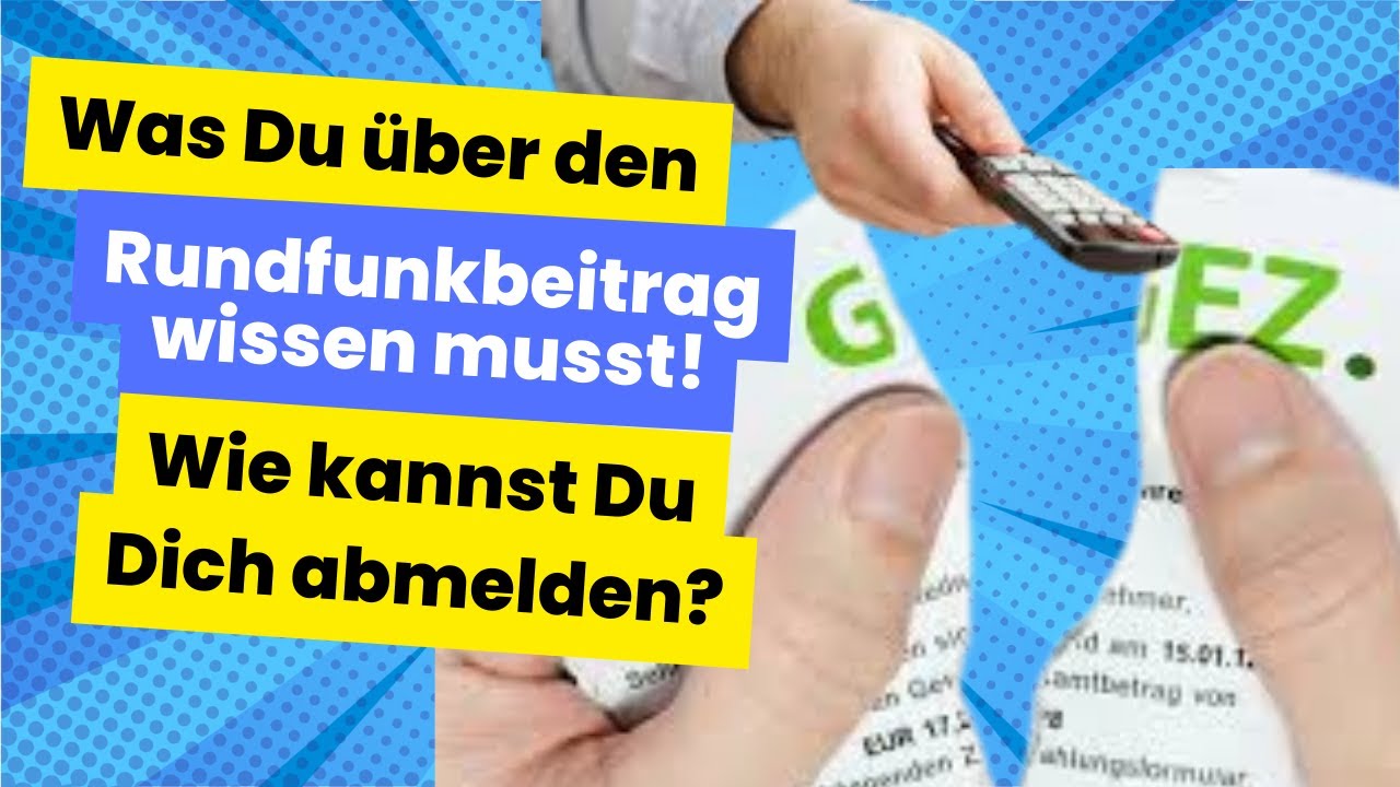 Wie kannst Du Dich von der GEZ abmelden? Alles Wichtige zu den Rundfunkgeb&uuml;hren kurz erkl&auml;rt...