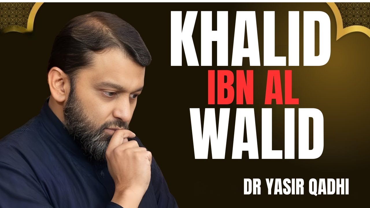 KHALID IBN AL WALID (THE WORRIER) || THE MOST POWERFUL SPEECH BY DR YASIR QADHI..