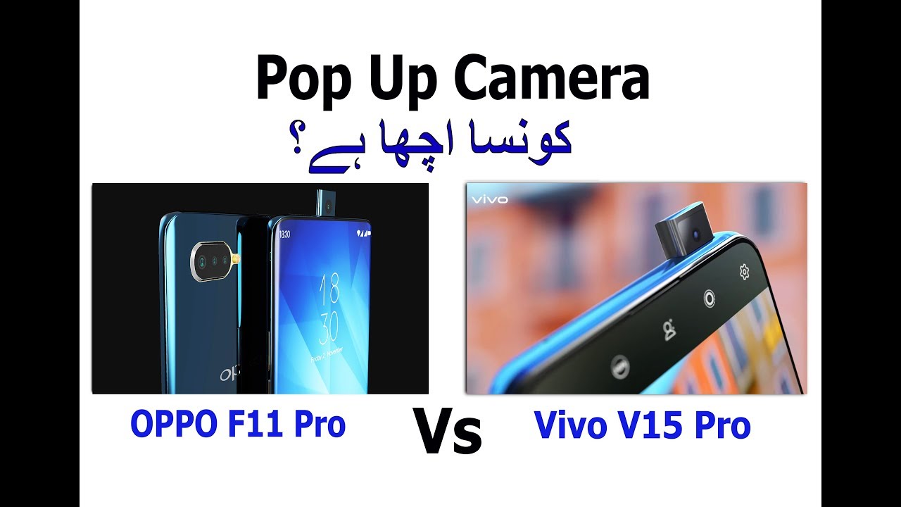 OPPO F11 Pro Vs Vivo V15 Pro | POP UP Camera Battle