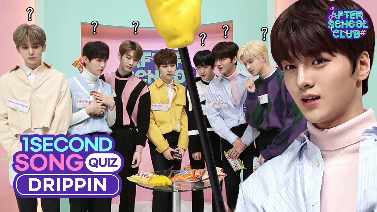 [After School Club] ASC 1 Second Song Quiz with DRIPPIN (드리핀의 ASC 1초 송퀴즈)
