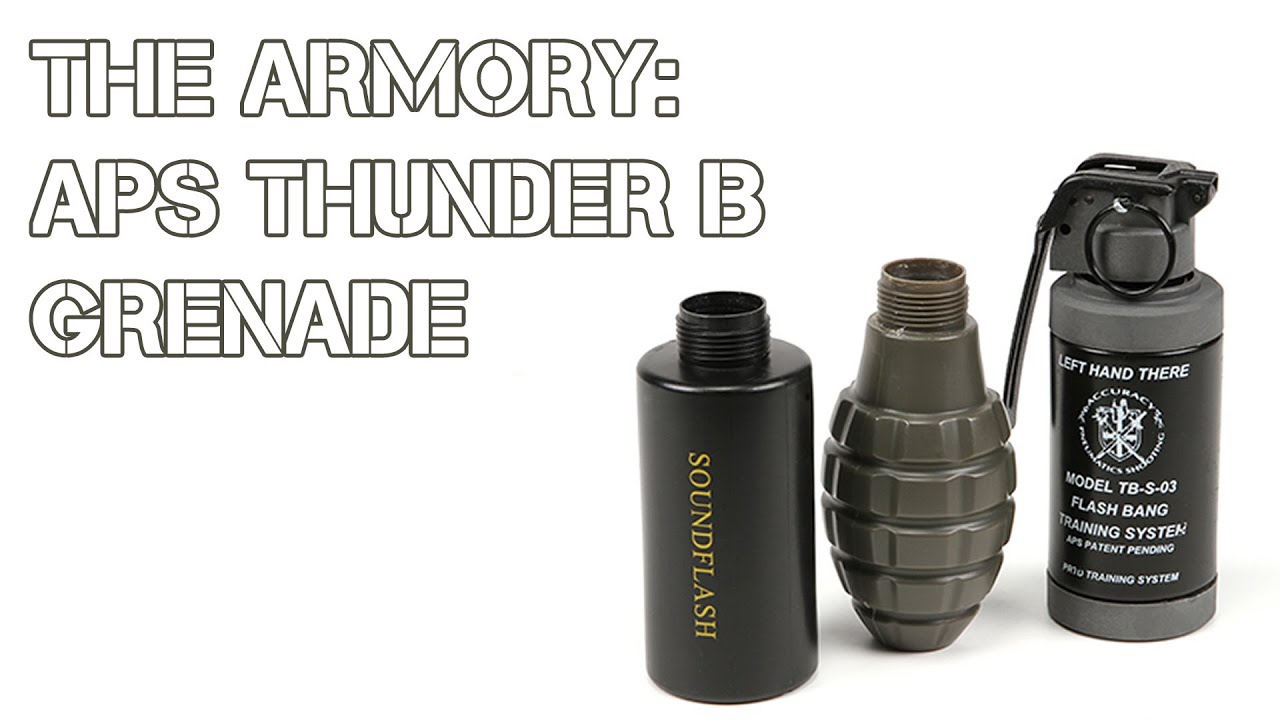 The ARMORY: APS Thunder B Grenade | Deutsch