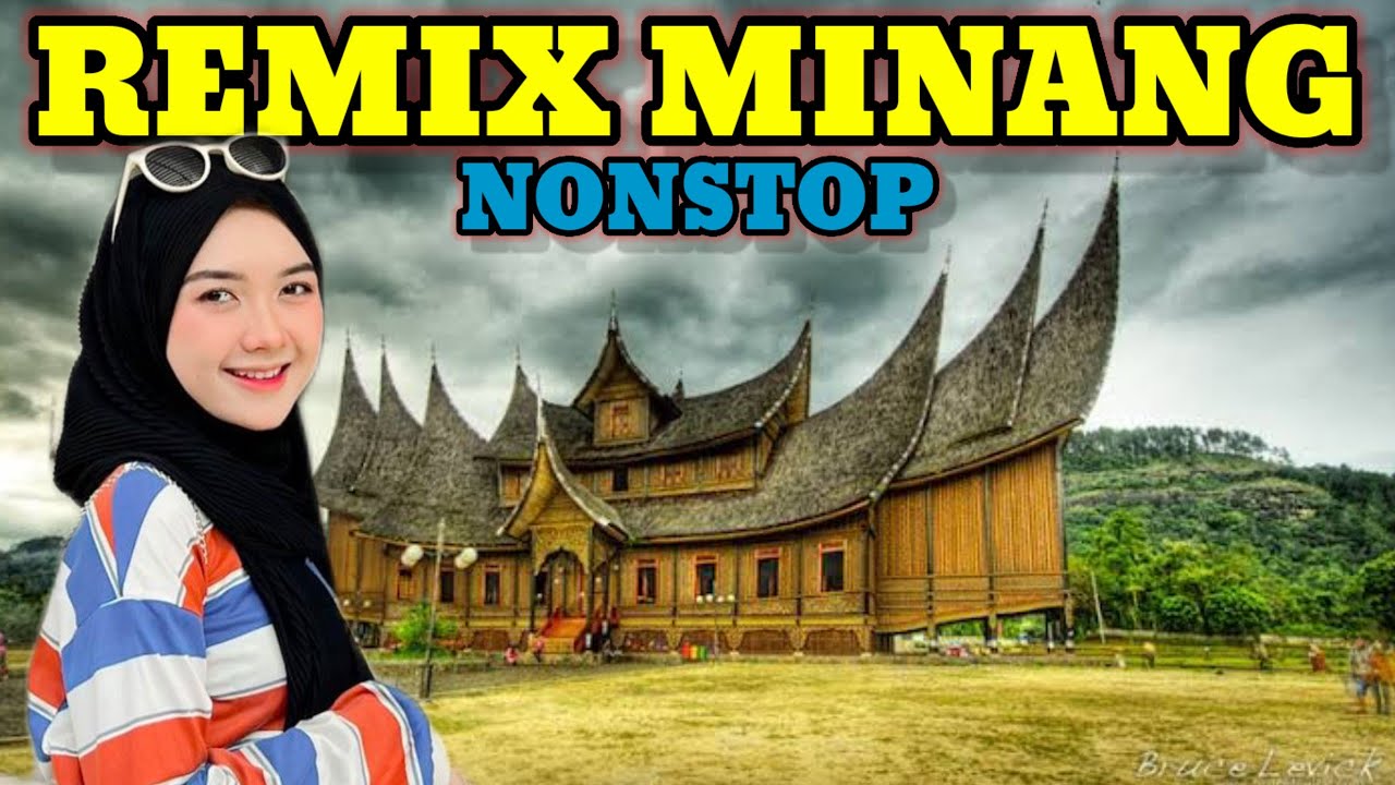 DJ MINANG NONSTOP TERBARU - LAGU MINANG POPULER - REMIX MINANG