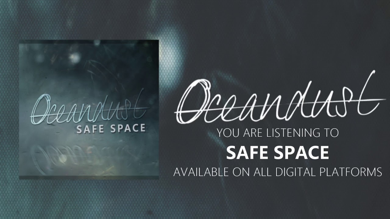 Oceandust - Safe Space