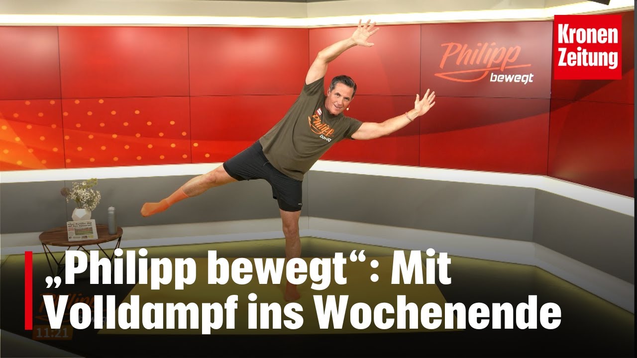 Philipp bewegt am Freitag, 28.08.: Mit Volldampf ins Wochenende | krone.tv