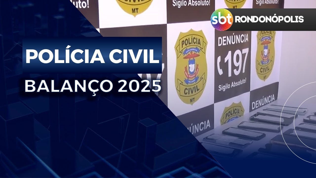 BALANÇO POLÍCIA CIVIL 2025