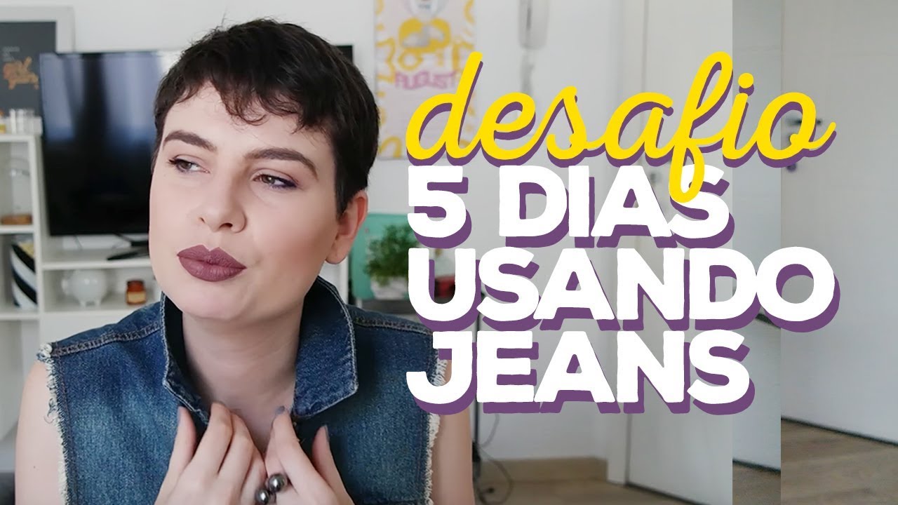 DESAFIO VOCÊ A USAR JEANS POR 5 DIAS #desafiosdaguid