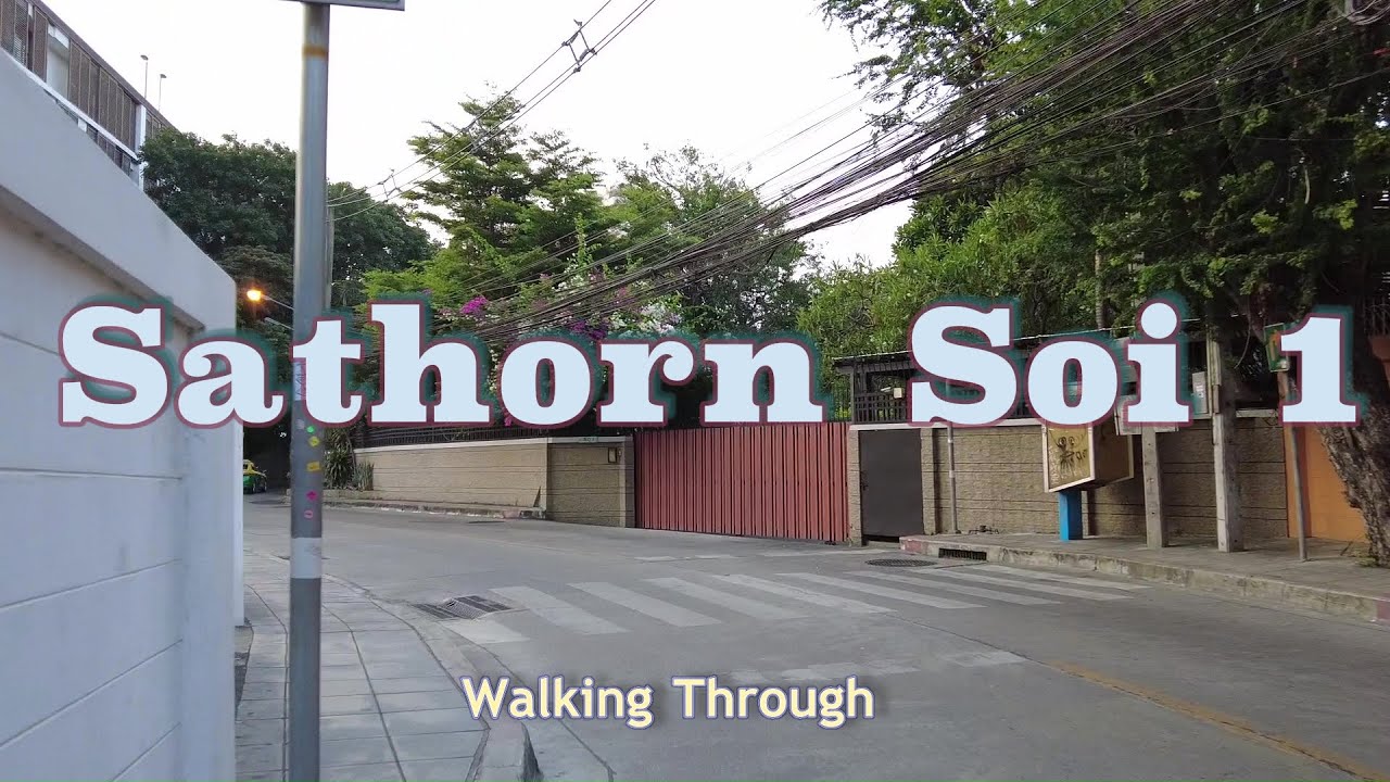 Sathorn Soi 1: Waking Through - Bangkok City View