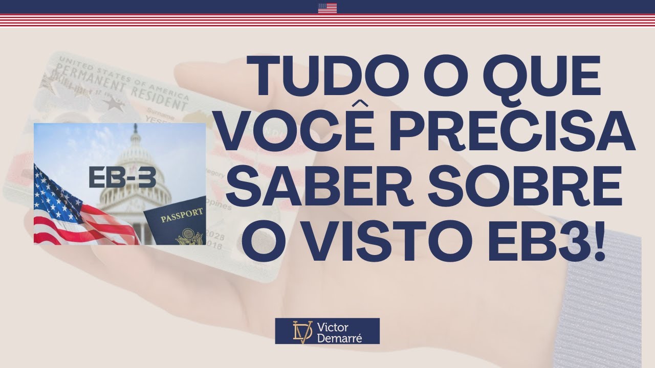 EB3 em 2025: Custos, prazos e PASSO A PASSO 🇺🇸✨