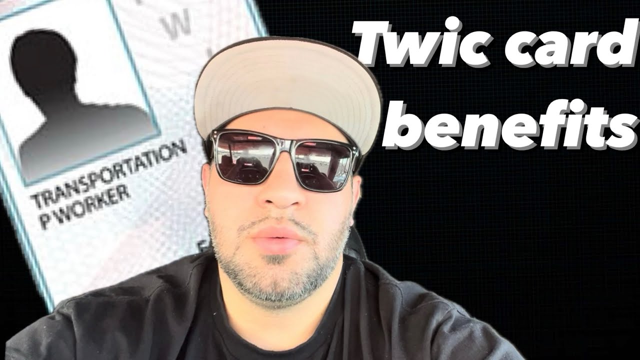 WHY YOU NEED A TWIC CARD AND BENEFITS