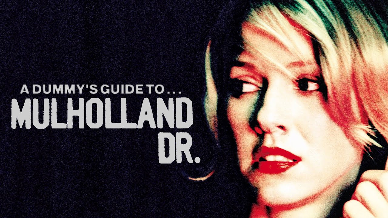 A Dummy's Guide to Mulholland Drive