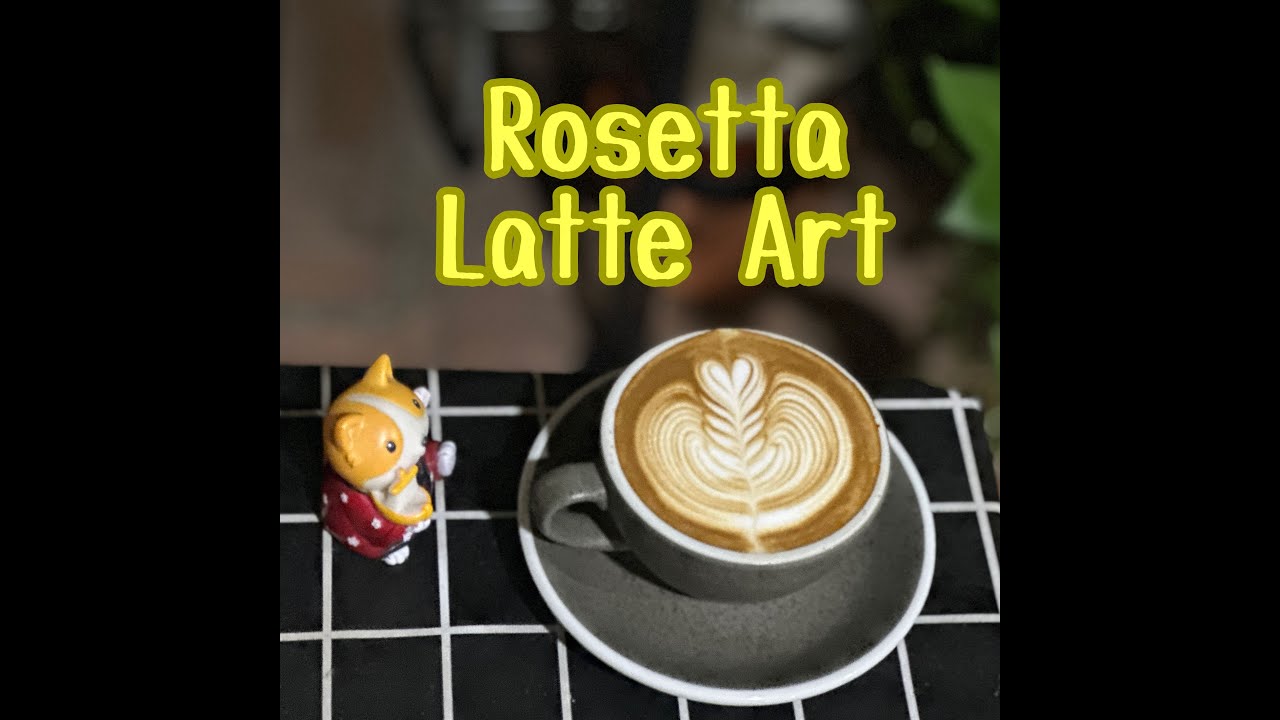 Rosetta Latte Art 8th Mar