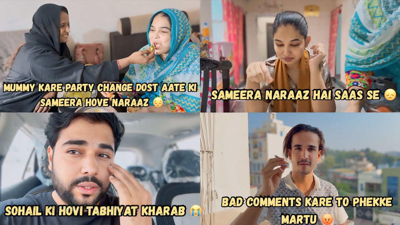 Mummy Kare Party Change Dost Aate Ki Sameera Hove Naraaz 😔|| Sohail ki Hovi Tabhiyat Kharab 😭