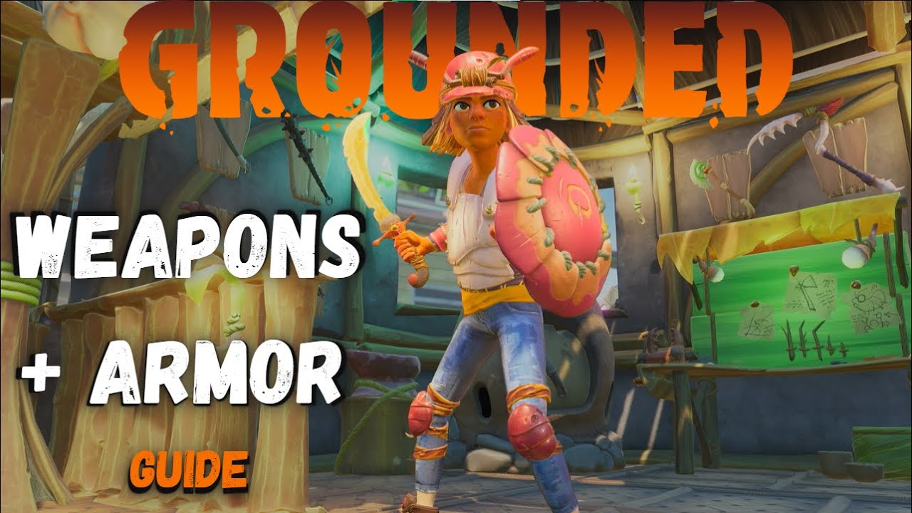 Grounded Guide | Weapons & Armor Guide Walkthrough