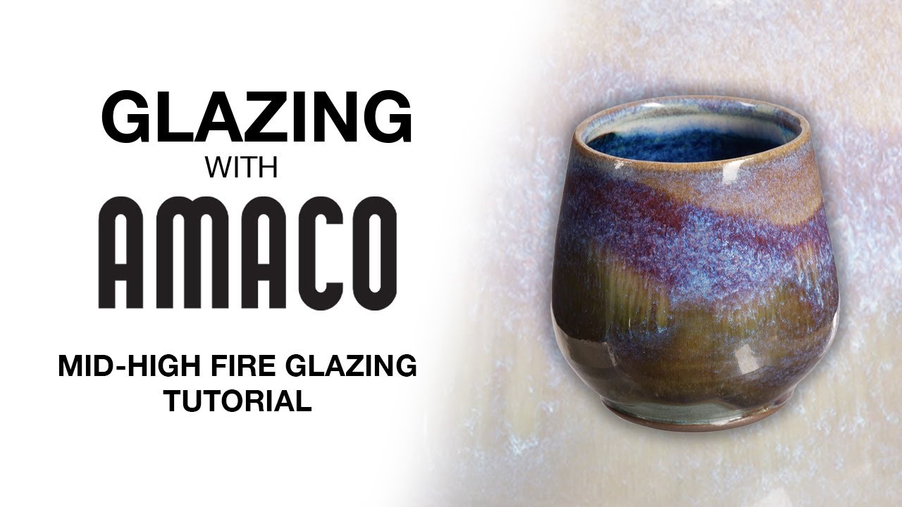 AMACO Mid to High Fire Glazing Tutorial