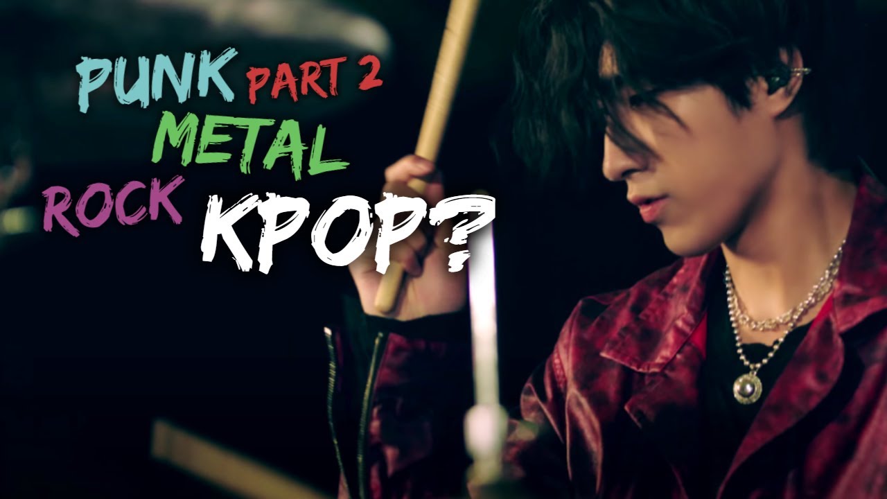 KPOP GOES ROCK PT 2💀