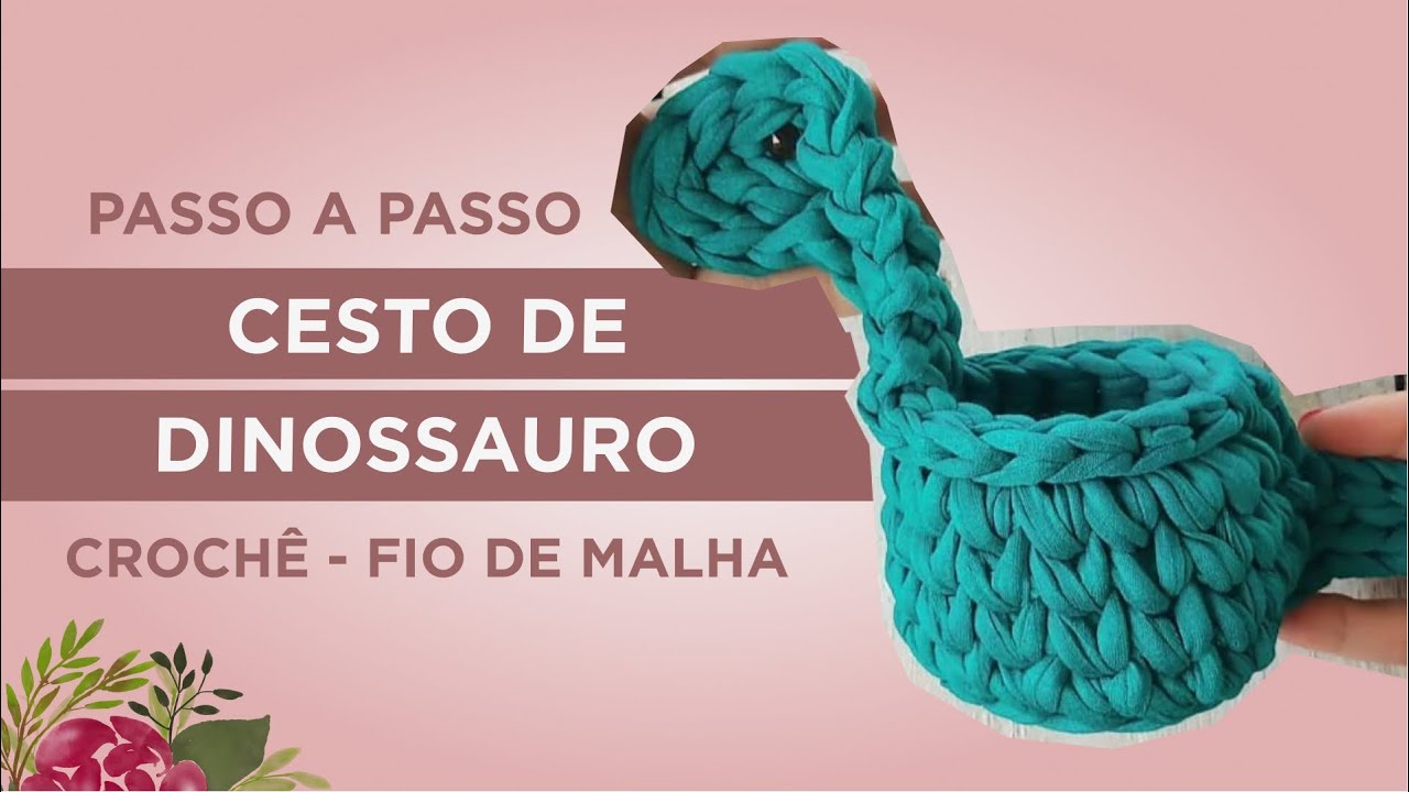 Cesto DINOSSAURO de CROCHÊ com FIO DE MALHA
