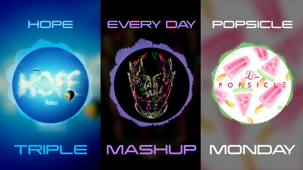 Hope x Every Day x Popsicle - Tobu vs Eric Prydz vs LFZ (Triple Mashup)