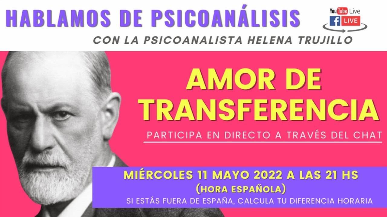 HABLAMOS DE PSICOANÁLISIS: AMOR DE TRANSFERENCIA.