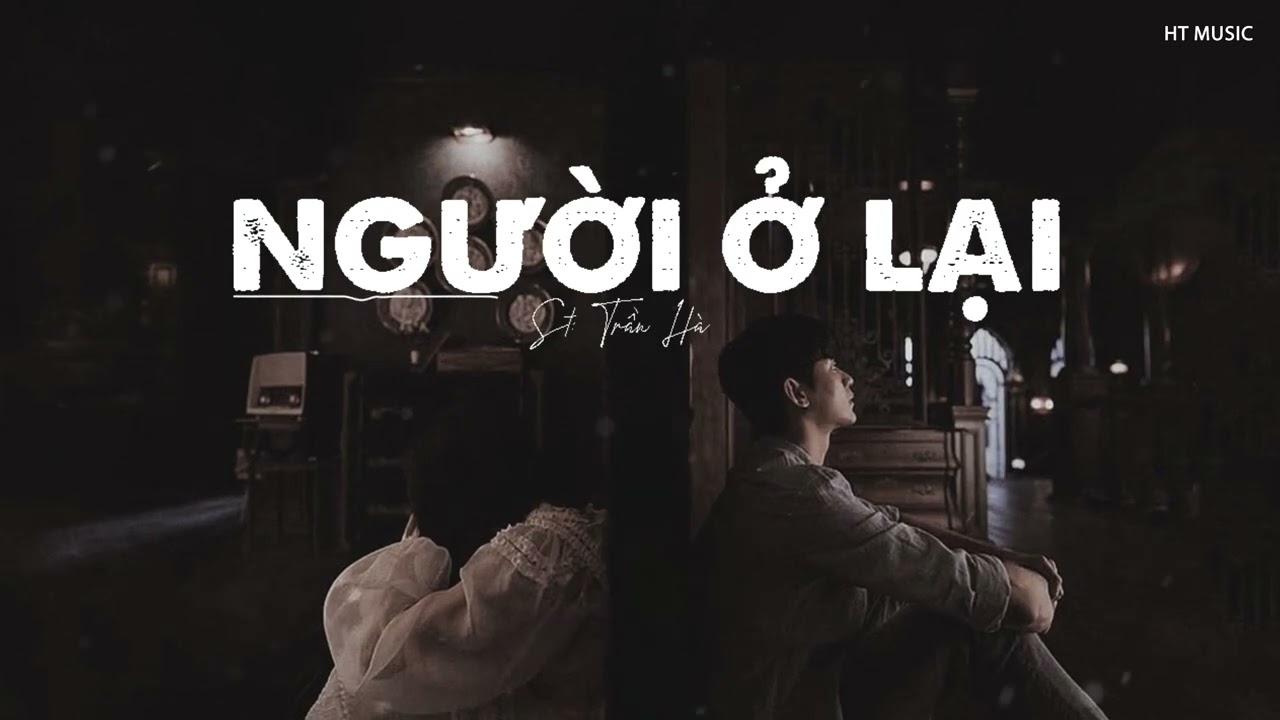 NGƯỜI Ở LẠI - CA SĨ DẤU MẶT | HT Production Music