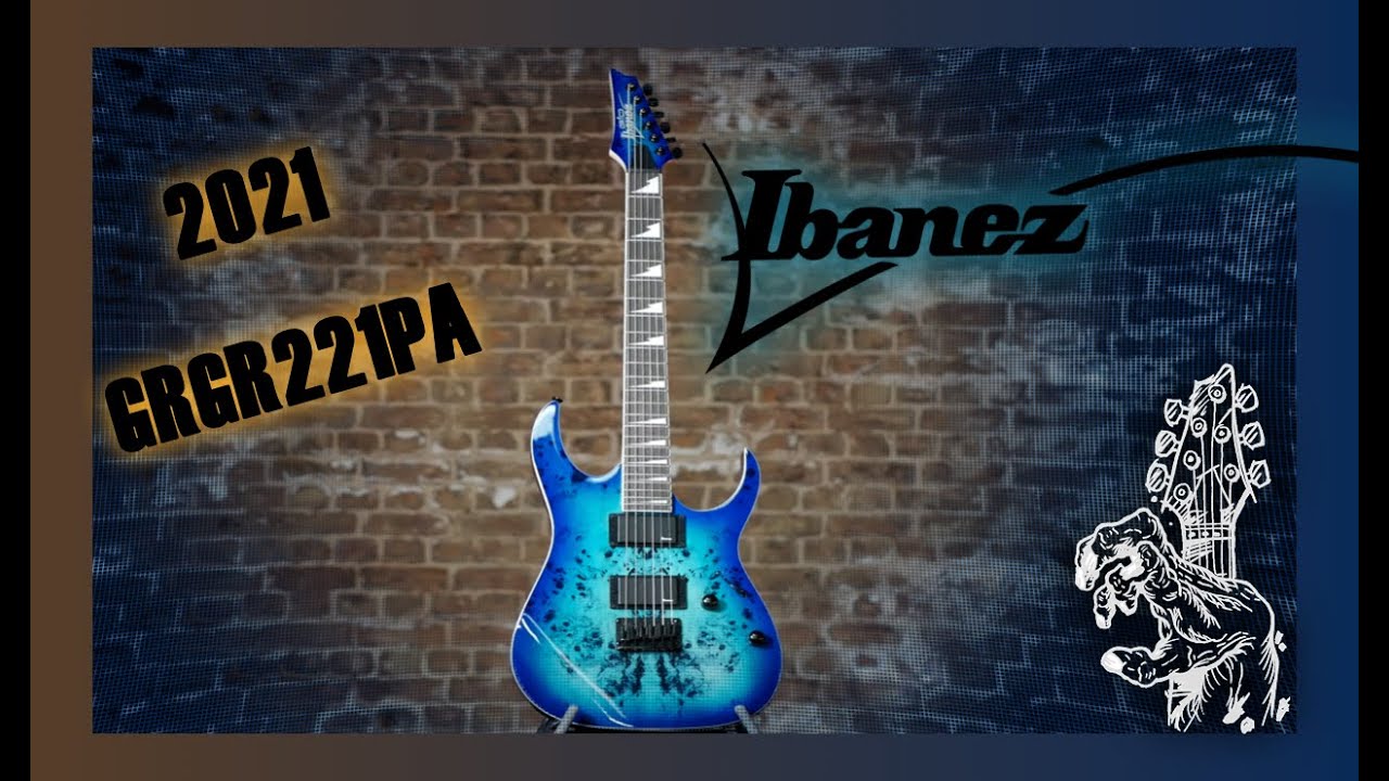 Первая демоверсия Ibanez 2021 GRGR221PA от Пола Гловера
