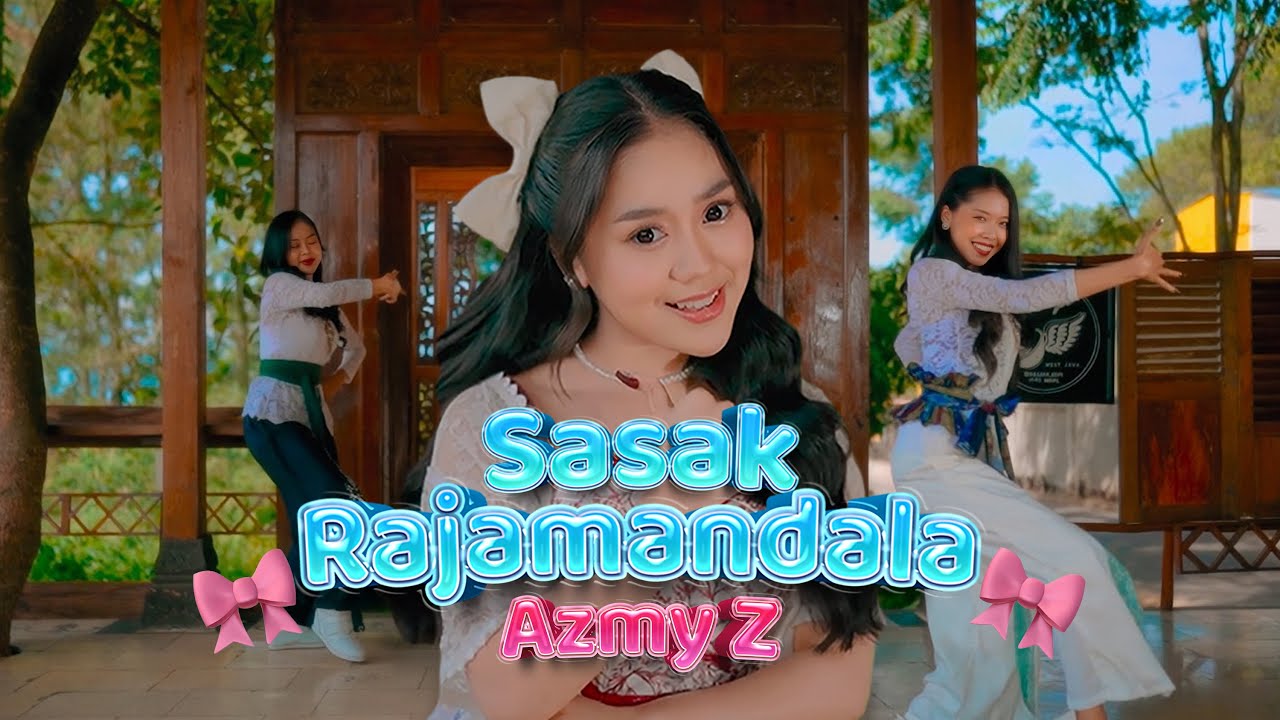 SASAK RAJAMANDALA - AZMY Z ( Official Music Video )