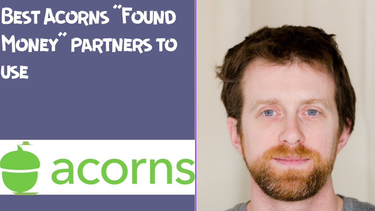 Best Acorns &ldquo;Found Money&rdquo; partners to use