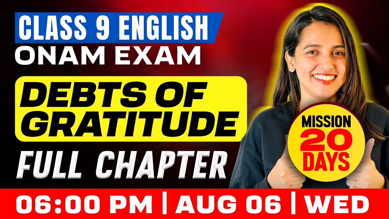 Class 9 English onam Exam | Debts Of Gratitude | Full Chapter | Exam Winner