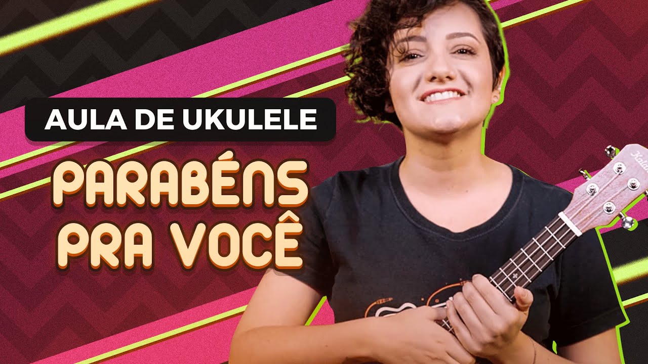 COMO TOCAR PARABÉNS PRA VOCÊ NO UKULELE | (aula 8)