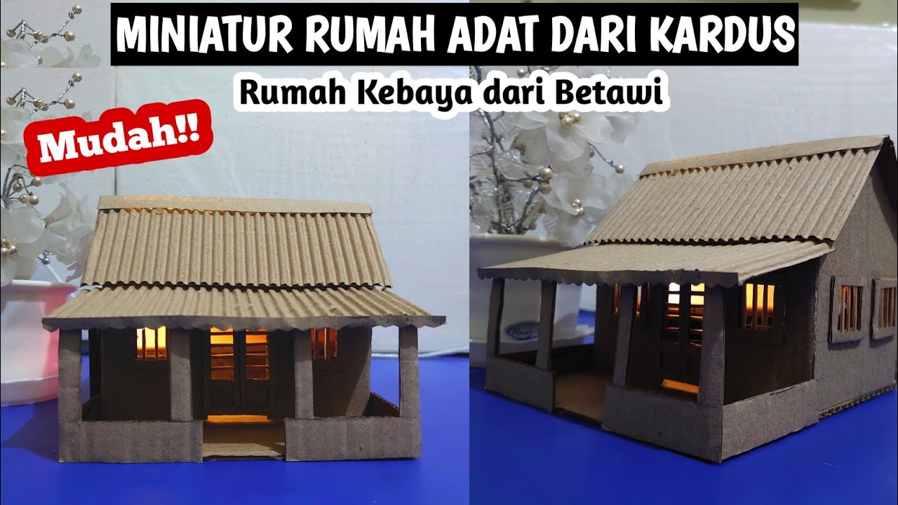 MINIATUR RUMAH ADAT DARI KARDUS || RUMAH ADAT BETAWI DARI KARDUS