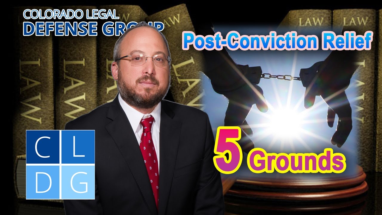 Post-Conviction Relief in Colorado - Legal Help