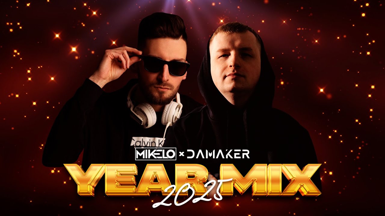 Mikelo x DaMaker -  Year Mix 2025